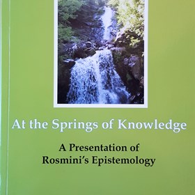 SPRINGS OF KNOWLEDGE: Rosmini publications